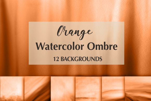 12 Orange Watercolor Ombre Backgrounds for Creative Crafting