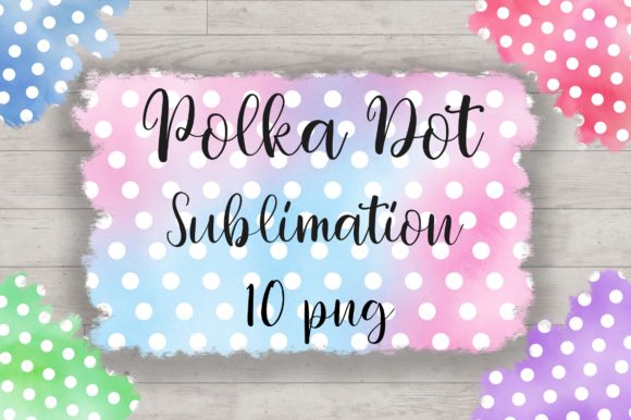 Sublimation Watercolor Polka Dot Backgrounds for Content Creators